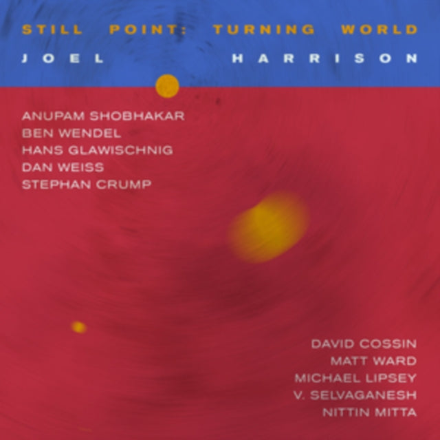 HARRISON, JOEL | STILL POINT: TURNING WORLD (2LP) | VINYL RECORD (LP)