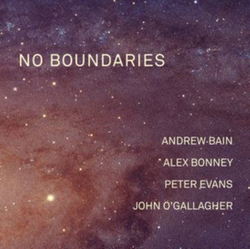 BAIN, ANDREW; ALEX BONNEY; PETER EVANS & JOHN O'GALLAGHER | NO BOUNDARIES | VINYL RECORD (LP)
