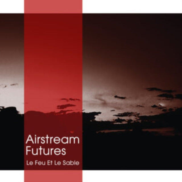 AIRSTREAM FUTURES | LE FEU ET LE SABLE (FIRE & SAND) | VINYL RECORD (LP)