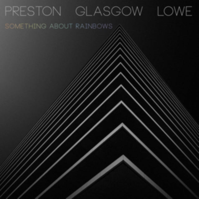 PRESTON - GLASGOW - LOWE | SOMETHING ABOUT RAINBOWS | VINYL RECORD (LP)