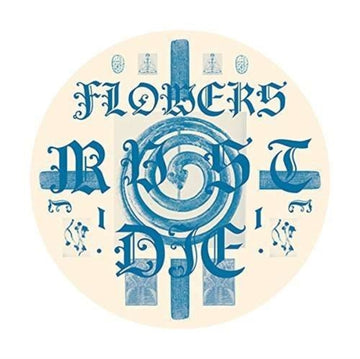 FLOWERS MUST DIE | MONTANA/NUSRAT | 12IN VINYL