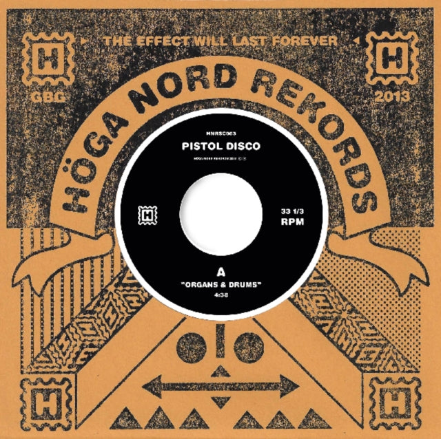 PISTOL DISCO | ORGANS & DRUMS/BEAT OF THE TUNE | 7IN VINYL