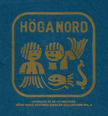 UPWARD AT 33 1/3 DEGREES - HOGA NORD SINGLES COLLECTION VOL 3 | 7IN VINYL