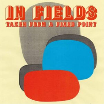 IN FIELDS | TAKEN FROM A FIXED POINT | VINYL RECORD (LP)