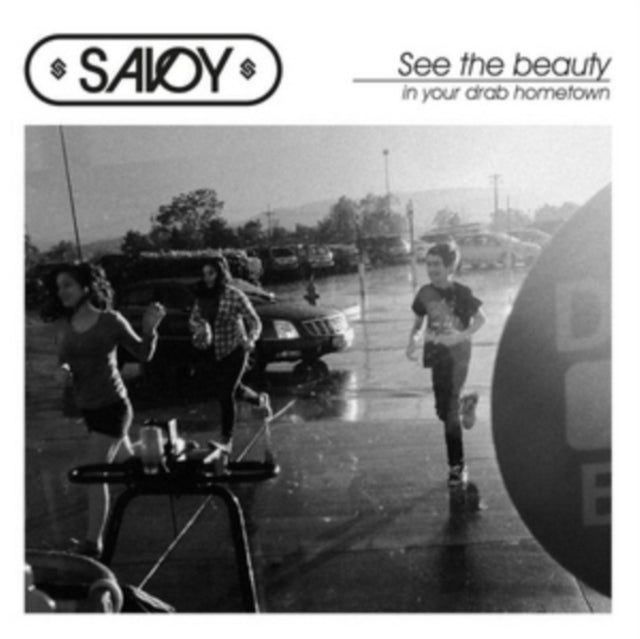 SAVOY | SEE THE BEAUTY IN YOUR DRAB HOMETOWN | VINYL RECORD (LP)