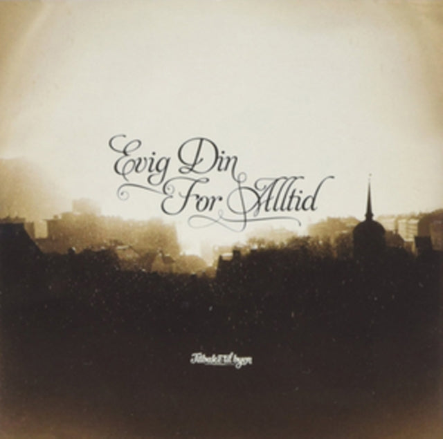 EVIG DIN FOR ALLTID | TILBAKE TIL BYEN | VINYL RECORD (LP)