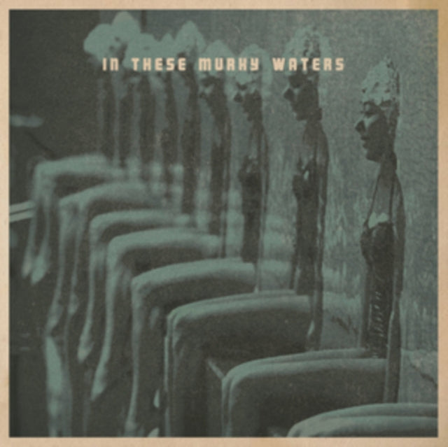 IN THESE MURKY WATERS | IN THESE MURKY WATERS | VINYL RECORD (LP)