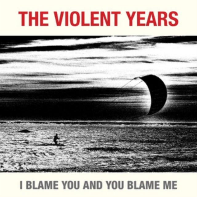 VIOLENT YEARS | I BLAME YOU AND YOU BLAME ME | VINYL RECORD (LP)