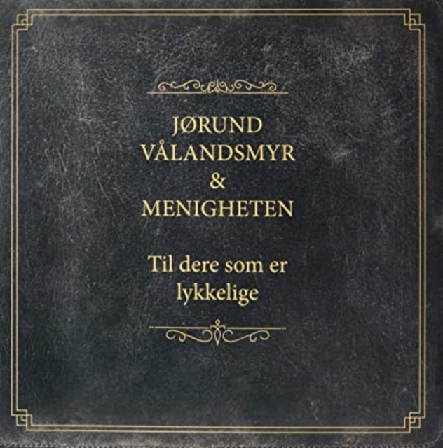 VÃ…LANDSMYR JÃ˜RUND OG MENIGHETEN | TIL DERE SOM ER LYKKELIGE | VINYL RECORD (LP)