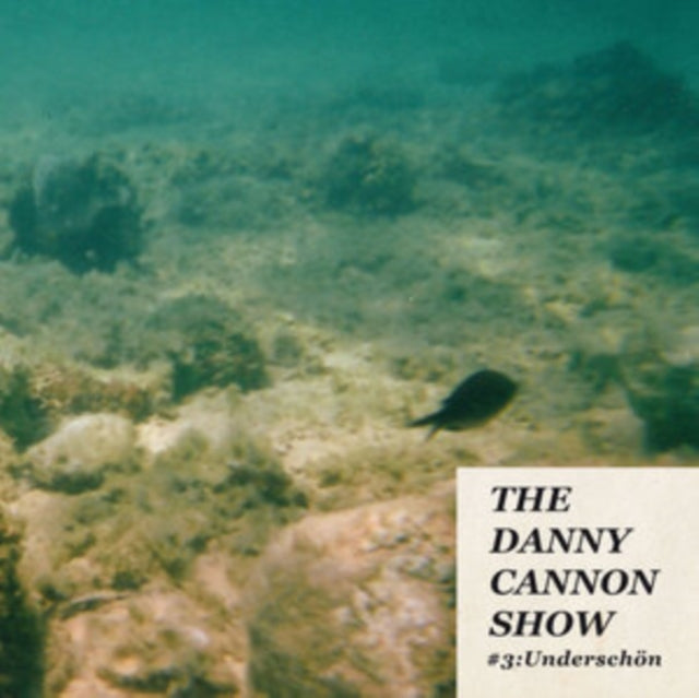 CANNON, DANNY SHOW | #3: UNDERSCHON (TURQUOISE MARBLE VINYL) | VINYL RECORD (LP)