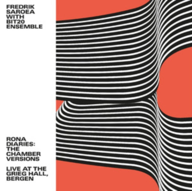 SAROEA, FREDRIK W/ BIT20 ENSEMBLE | RONA DIARIES: THE CHAMBER VERSIONS / LIVE AT THE GRIEG HALL, BERGEN | VINYL RECORD (LP)