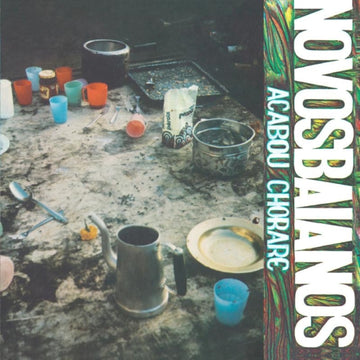 NOVOS BAIANOS | ACABOU CHORARE | VINYL RECORD (LP)