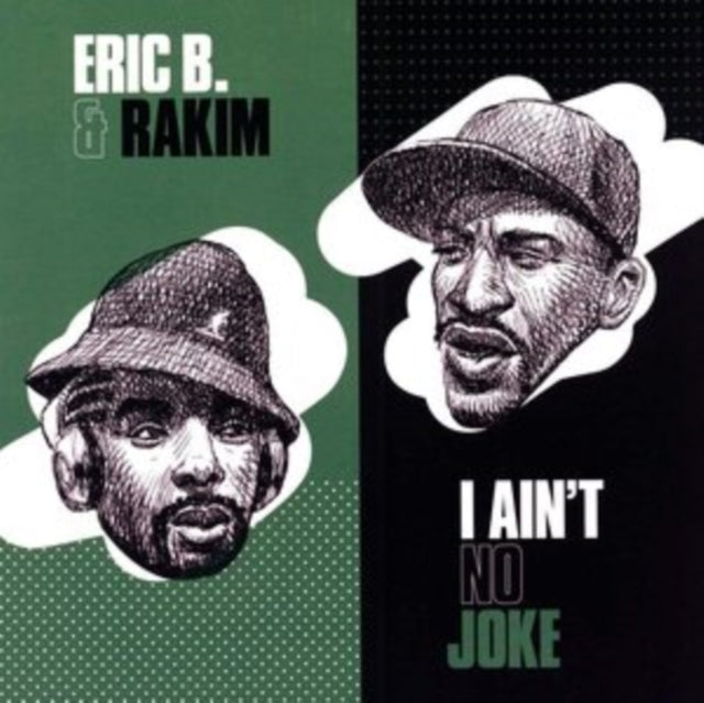 B, ERIC & RAKIM | I AINâ€™T NO JOKE / ERIC B. IS ON THE CUT | 7IN VINYL