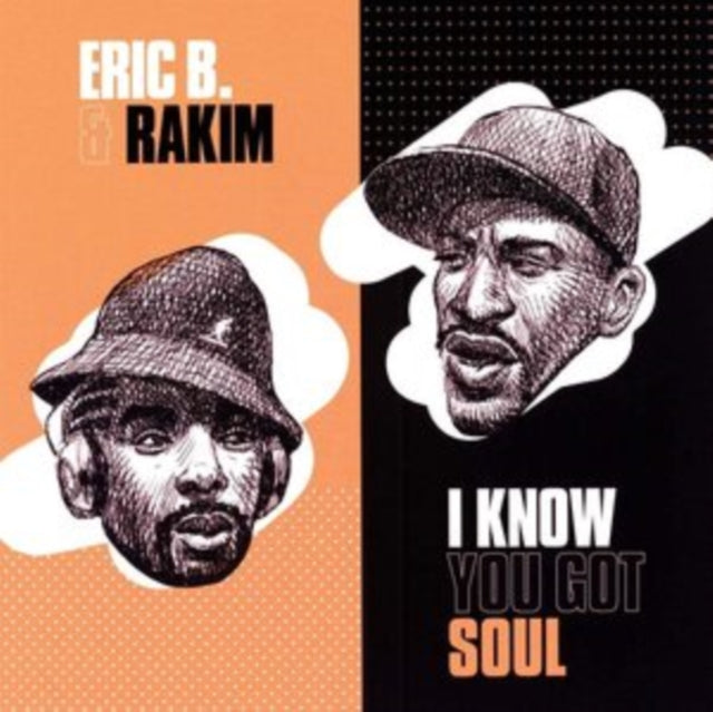 B, ERIC & RAKIM | I KNOW YOU GOT SOUL | 7IN VINYL