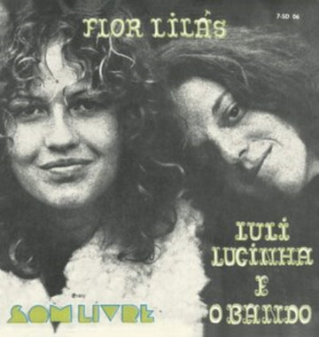 LUCINHA, LULI E O BANDO | FLOR LILAS | 7IN VINYL