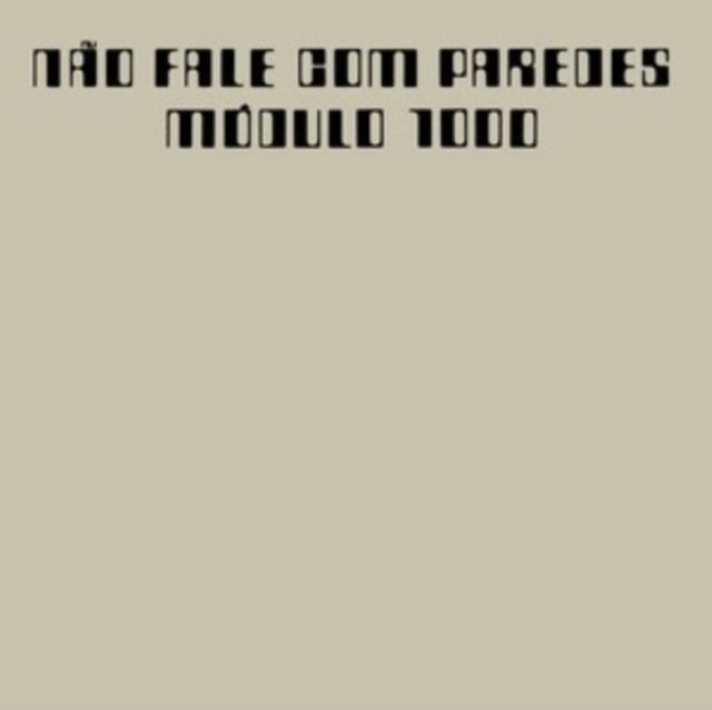MODULO 1000 | NAO FALE COM PAREDES | VINYL RECORD (LP)