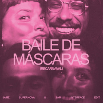 BALA DESEJO | BAILE DE MASCARAS (JAMZ SUPERNOVA & SAM INTERFACE EDIT) | 12IN VINYL