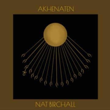 BIRCHALL, NAT | AKHENATEN | VINYL RECORD (LP)