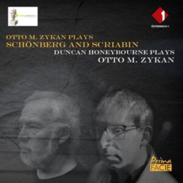 ZYKAN, OTTO M. & DUNCAN HONEYBOURNE | OTTO M. ZYKAN PLAYS SCHONBERG & SCRIABIN; DUNCAN HONEYBOURNE PLAYS OTTO M. ZYKAN | CD