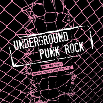 UNDERGROUND PUNK ROCK: FROM THE VAULTS - RARE & OBSCURE PUNK 1979-1983 | VINYL RECORD (LP)