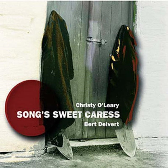 O'LEARY CHRISTY & BERT DEIVERT | SONG'S SWEET CARESS | CD