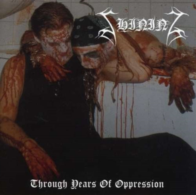 SHINING | THROUGH YEARS OF OPPRESSION | CD