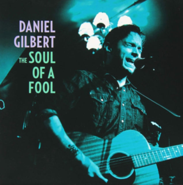 GILBERT, DANIEL | SOUL OF A FOOL | 7IN VINYL