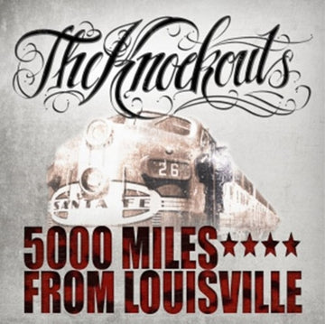 KNOCKOUTS | 5000 MILES FROM LOUISVILLE | VINYL RECORD (LP)