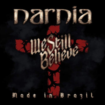 NARNIA | WE STILL BELIEVE - MADE IN BRAZIL | VINYL RECORD (LP)