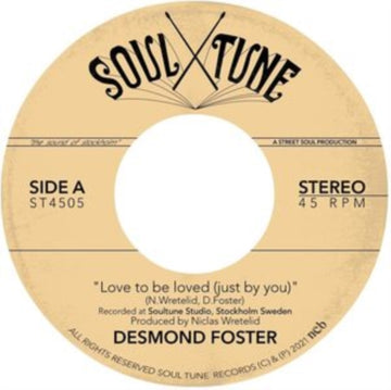FOSTER, DESMOND | LOVE TO BE LOVED (JUST BY YOU) | 7IN VINYL