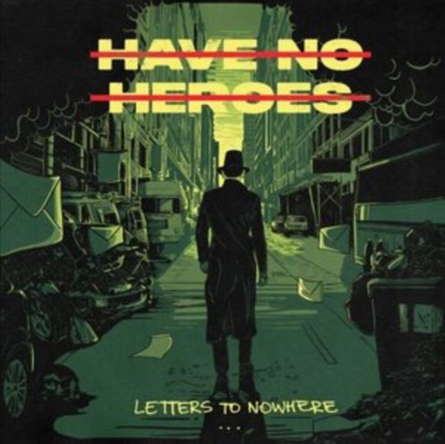 HAVE NO HEROES | LETTERS TO NOWHERE | VINYL RECORD (LP)