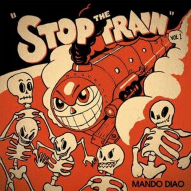 MANDO DIAO | STOP THE TRAIN | VINYL RECORD (LP)