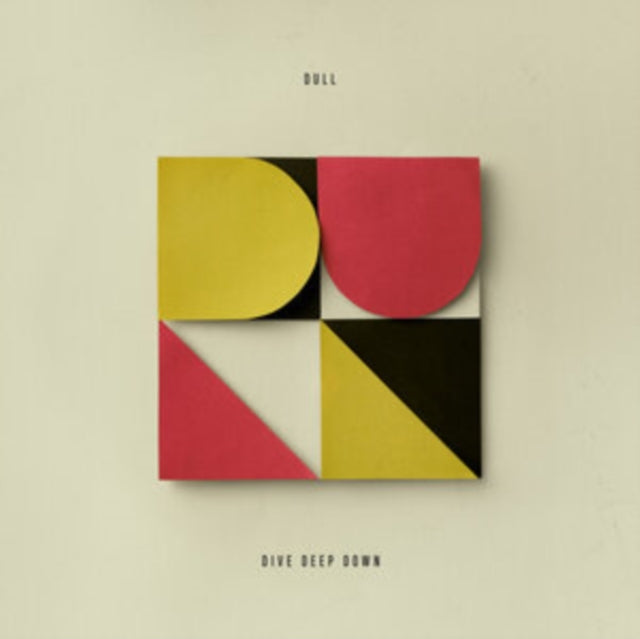 DULL | DIVE DEEP DOWN | VINYL RECORD (LP)