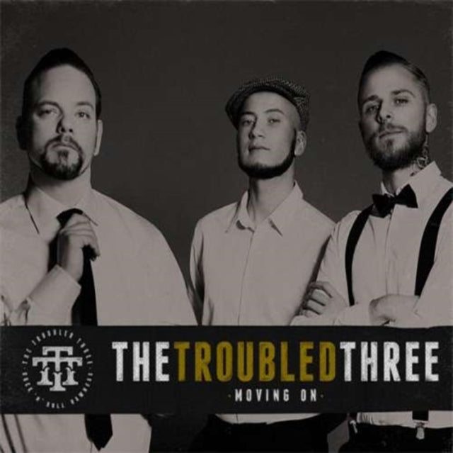 TROUBLED THREE MOVING ON (CD)