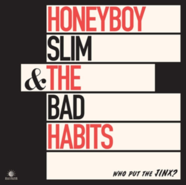 HONEYBOY SLIM & THE BAD HABITS | WHO PUT THE JINX? | VINYL RECORD (LP)