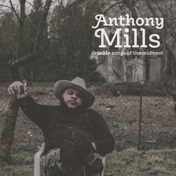MILLS, ANTHONY | DRANKIN SONGS OF THE MIDWEST (TRANSPARENT RED VINYL) | VINYL RECORD (LP)