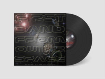 FIRST BAND FROM OUTER SPACE | WE'RE ONLY IN IT FOR THE SPACEROCK (2LP) | VINYL RECORD (LP)