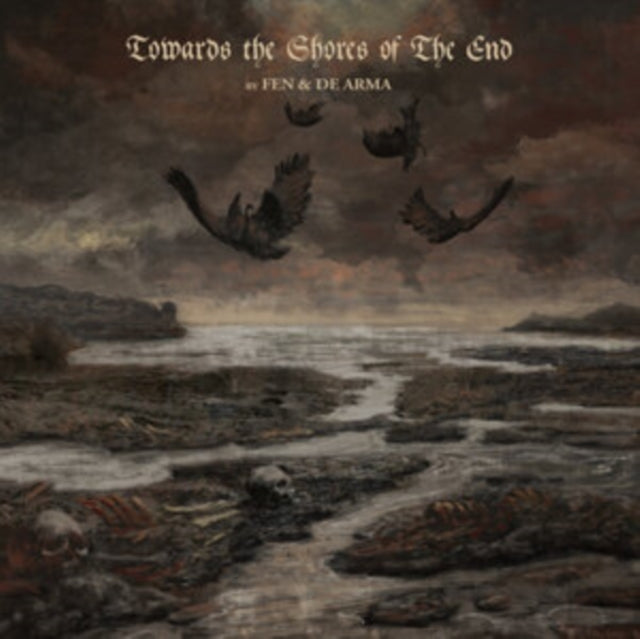 FEN & DE ARMA | TOWARDS THE SHORES OF THE END | VINYL RECORD (LP)
