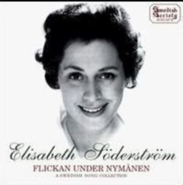 SODERSTROM, ELISABETH | FLICKAN UNDER NYMANEN | CD