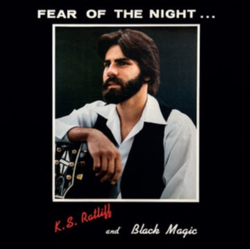 RATLIFF, K.S. AND BLACK MAGIC | FEAR OF THE NIGHT | VINYL RECORD (LP)