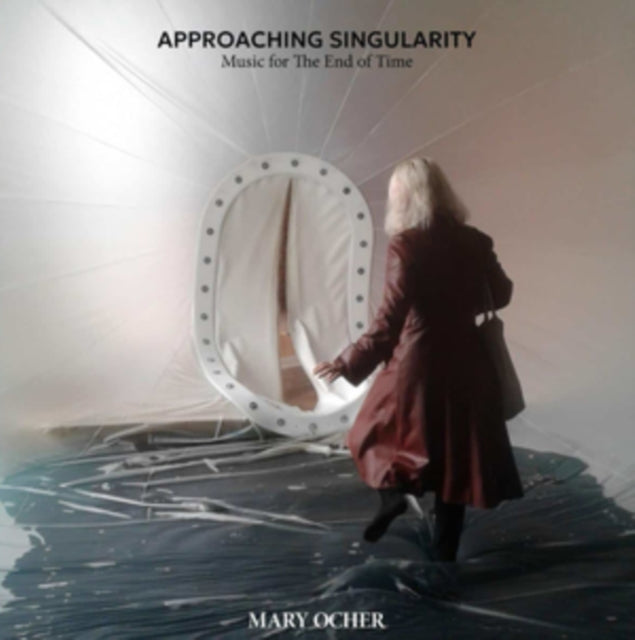 OCHER, MARY | APPROACHING SINGULARITY: MUSIC FOR THE END OF TIME (180G) | VINYL RECORD (LP)