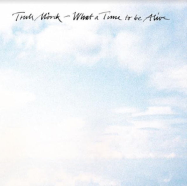 TRULS MORCK | WHAT A TIME TO BE ALIVE | VINYL RECORD (LP)