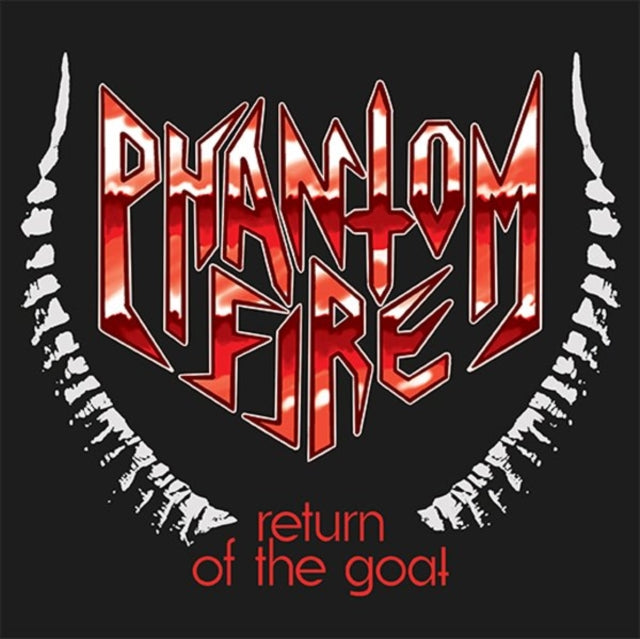PHANTOM FIRE | RETURN OF THE GOAT | 7IN VINYL