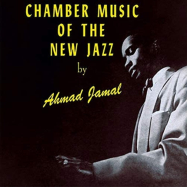 JAMAL, AHMAD | CHAMBER MUSIC OF THE NEW JAZZ | VINYL RECORD (LP)