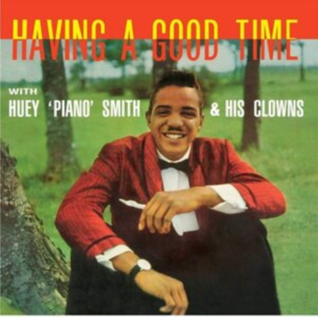 SMITH, HUEY PIANO & HIS CLOWNS | HAVING A GOOD TIME | VINYL RECORD (LP)