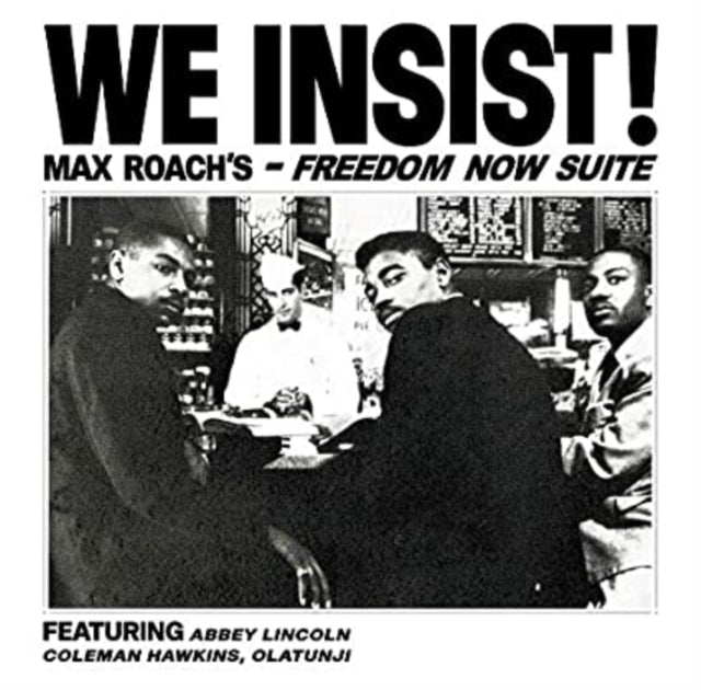 ROACH, MAX | WE INSIST! MAX ROACH'S FREEDOM NOW SUITE | VINYL RECORD (LP)