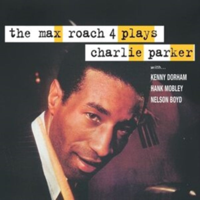 MAX ROACH 4 | PLAYS CHARLIE PARKER | VINYL RECORD (LP)