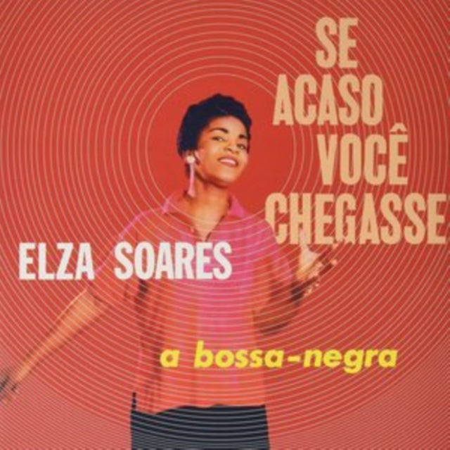 SOARES, ELZA | SE ACASO VOCE CHEGASSE | VINYL RECORD (LP)