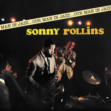 ROLLINS, SONNY | OUR MAN IN JAZZ | VINYL RECORD (LP)