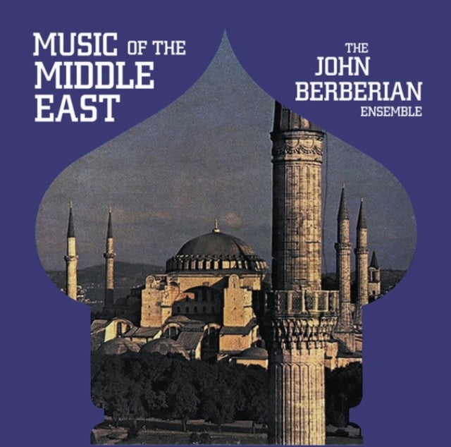 BERBERIAN, JOHN ENSEMBLE | MUSIC OF THE MIDDLE EAST | VINYL RECORD (LP)